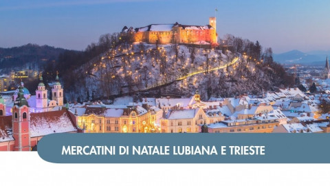 2026 W mercatini trieste lubiana e lago di bled 05 12 IN21